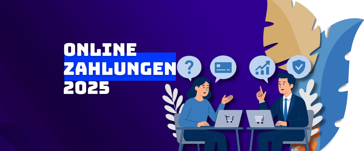 Online-Zahlungen 2025 Was Käufer wollen und Händler wissen sollten