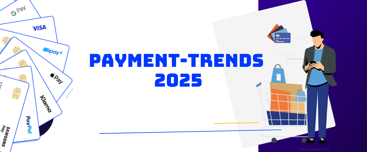 Payment-Trends 2025 Sicher, innovativ und zukunftsorientiert