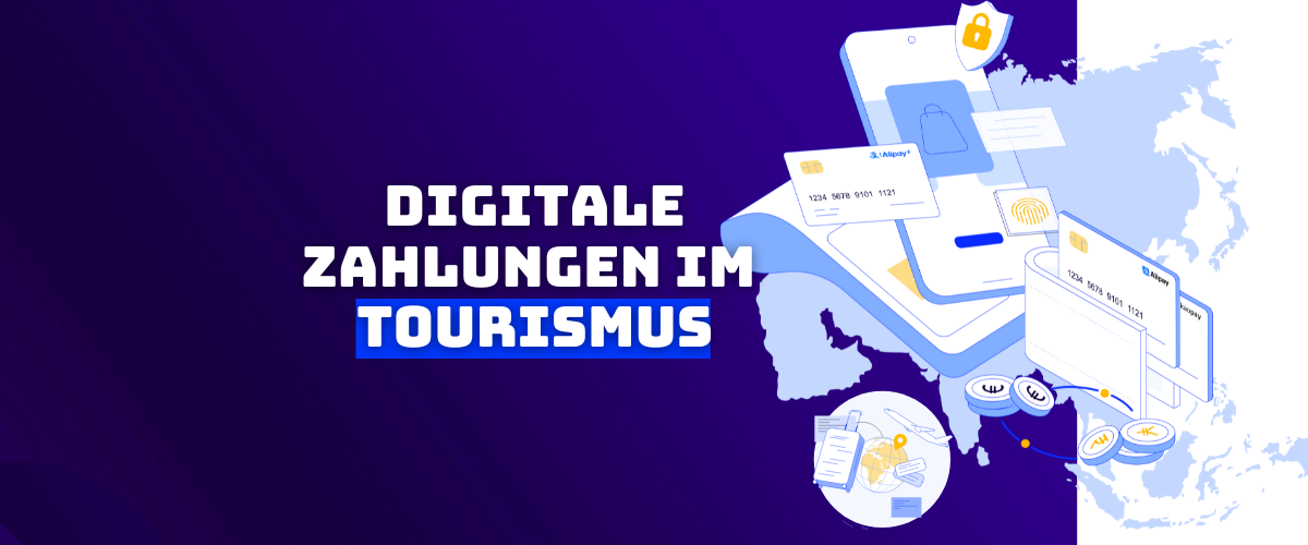 Digitale Zahlungen im Tourismus: Schlüssel zur Besuchergewinnung und Umsatzsteigerung