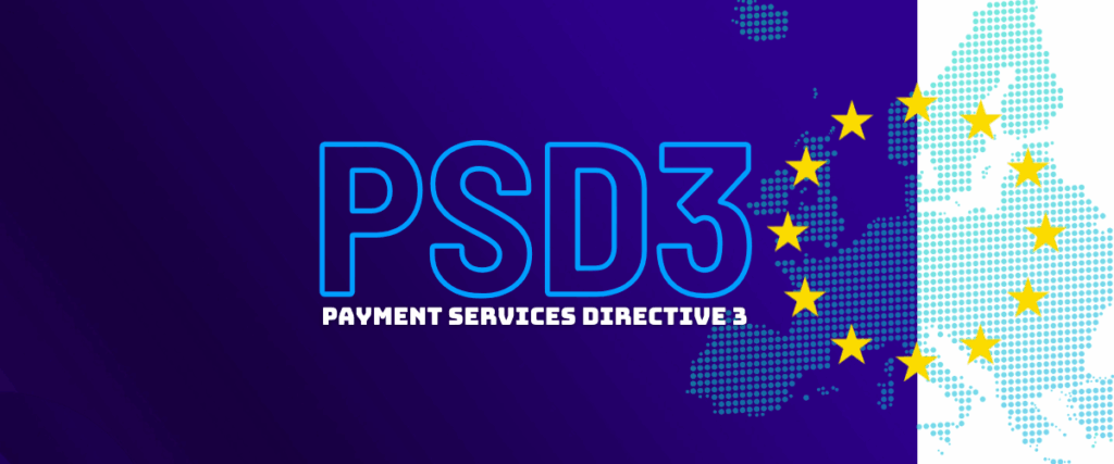 PSD3 kommt – das sollten Payment Provider und Händler jetzt wissen