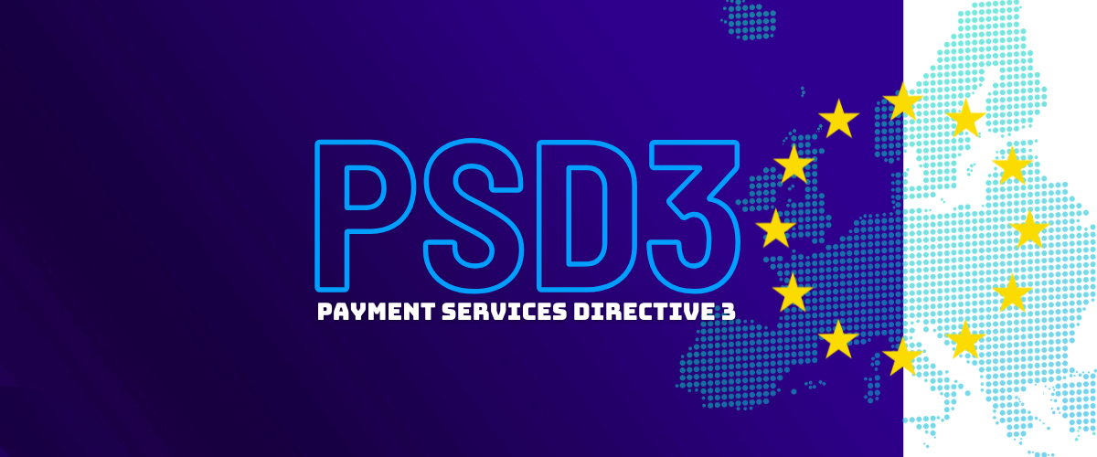PSD3 kommt – das sollten Payment Provider und Händler jetzt wissen