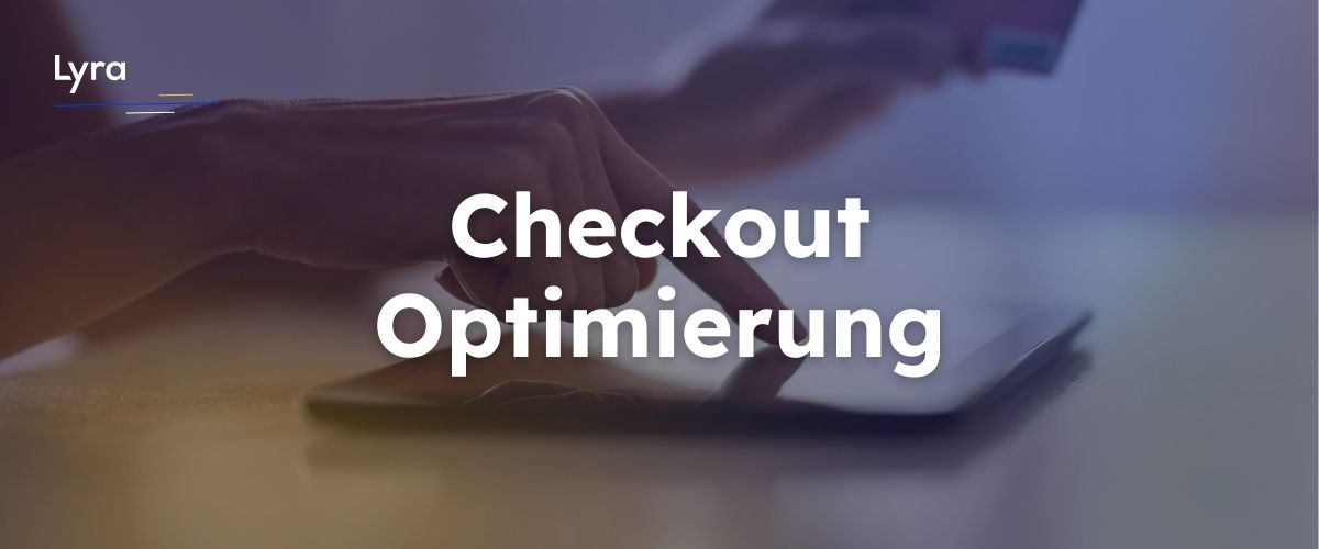 10 Strategien zur Checkout-Optimierung im E-Commerce. So reduzieren Händler Warenkorbabbrüche und steigern ihre Conversion im Online-Shop.