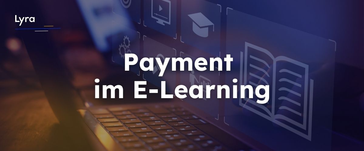 Welche Zahlungsarten eignen sich für E-Learning-Plattformen? Ein Überblick über Payment-Strategien für Online-Kurse und digitale Bildungsangebote.