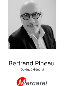 Bertrand Pineau
Délégué Général
Mercatel